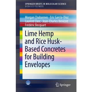 Lime Hemp and Rice Husk-Based Concretes for Building Envelopes