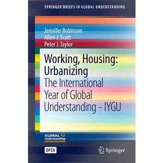 Working, Housing: Urbanizing