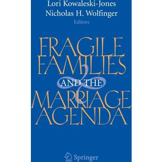 Fragile Families and the Marriage Agenda