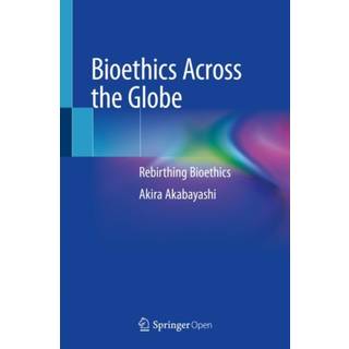 Bioethics Across the Globe