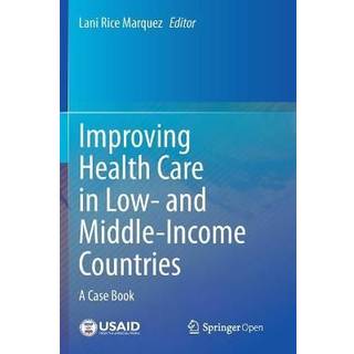 Improving Health Care in Low- and Middle-Income Countries