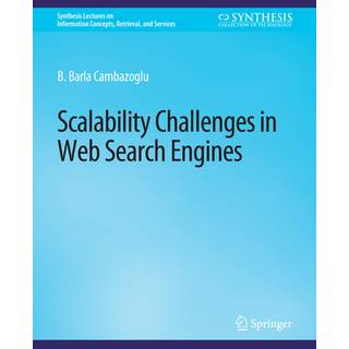 Scalability Challenges in Web Search Engines