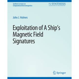 Exploitation of a Ship's Magnetic Field Signatures