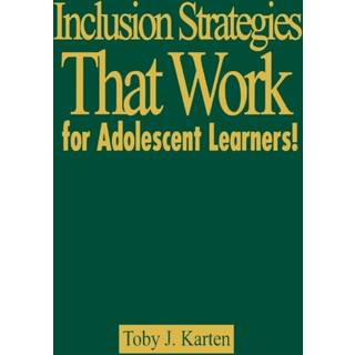 Inclusion Strategies That Work for Adolescent Learners!
