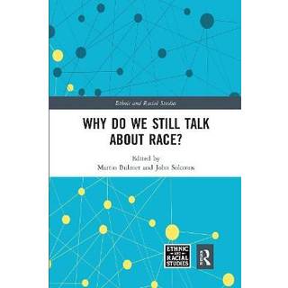 Why Do We Still Talk About Race?