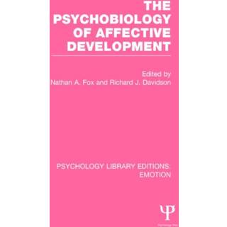 The Psychobiology of Affective Development (PLE: Emotion)