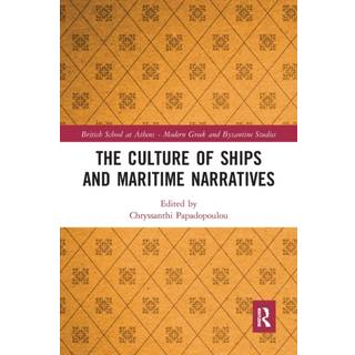 The Culture of Ships and Maritime Narratives