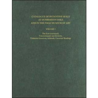 Catalogue of Byzantine Seals at Dumbarton Oaks and in the Fogg Museum of Art
