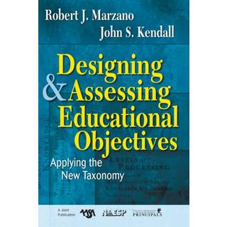 Designing and Assessing Educational Objectives