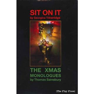 Sit on It / The Xmas Monologues