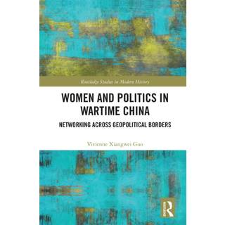 Women and Politics in Wartime China
