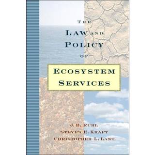 The Law and Policy of Ecosystem Services