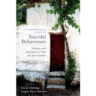 A Comprehensive Guide to Suicidal Behaviours