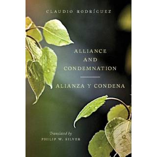 Alliance and Condemnation / Alianza y Condena