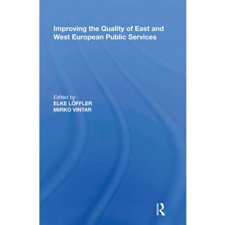 Improving the Quality of East and West European Public Services