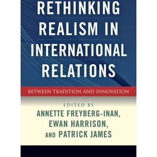 Rethinking Realism in International Relations