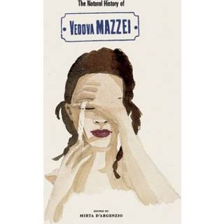 The Natural History of Vedovamazzei