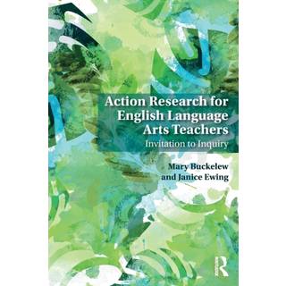 Action Research for English Language Arts Teachers