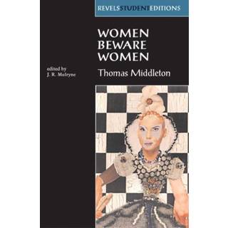 Women Beware Women by Thomas Middleton