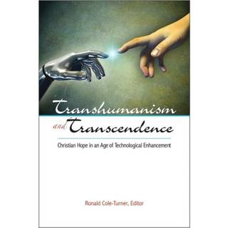 Transhumanism and Transcendence