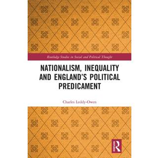 Nationalism, Inequality and England’s Political Predicament