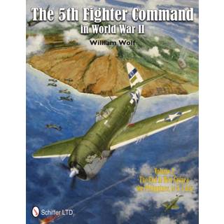 The 5th Fighter Command in World War II Vol. 2