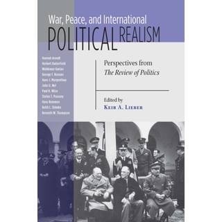 War, Peace, and International Political Realism