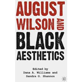 August Wilson and Black Aesthetics