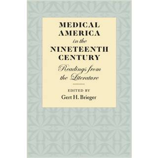 Medical America in the Nineteenth Century
