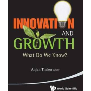 Innovation And Growth: What Do We Know?