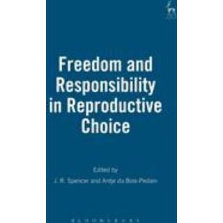 Freedom and Responsibility in Reproductive Choice