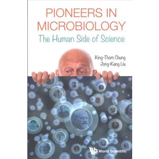 Pioneers In Microbiology: The Human Side Of Science