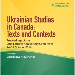 Ukrainian Studies in Canada: Texts and Contexts
