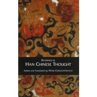 Readings in Han Chinese Thought