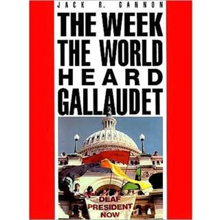 The Week the World Heard Gallaudet