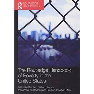 The Routledge Handbook of Poverty in the United States