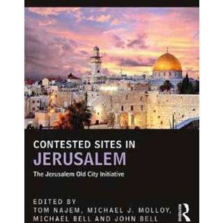 Contested Sites in Jerusalem