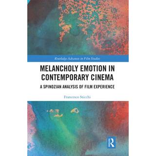 Melancholy Emotion in Contemporary Cinema