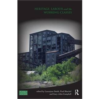 Heritage, Labour and the Working Classes