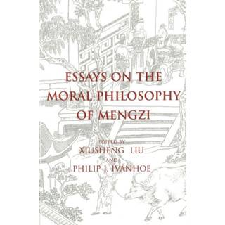 Essays on the Moral Philosophy of Mengzi