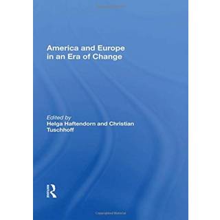 America And Europe In An Era Of Change