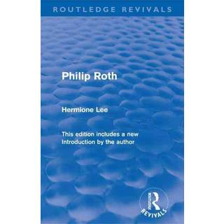 Philip Roth (Routledge Revivals) (4, 2011) | Hermione Lee