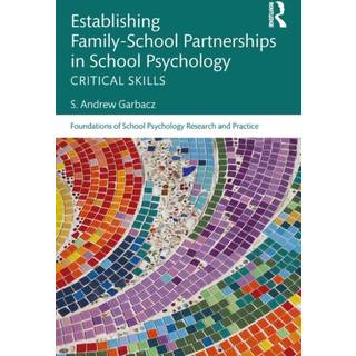 Establishing Family-School Partnerships in School Psychology