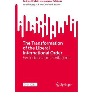 The Transformation of the Liberal International Order