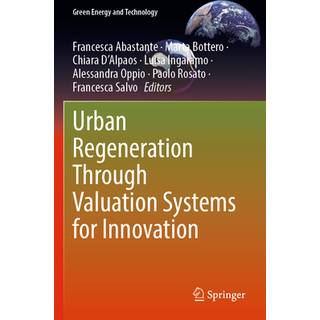 Urban Regeneration Through Valuation Systems for Innovation