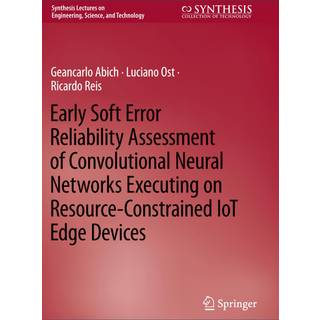 Early Soft Error Reliability Assessment of Convolutional Neural Networks Executing on Resource-Constrained IoT Edge Devices