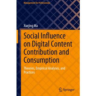 Social Influence on Digital Content Contribution and Consumption