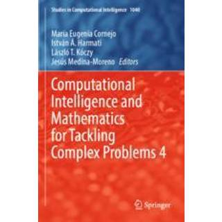 Computational Intelligence and Mathematics for Tackling Complex Problems 4