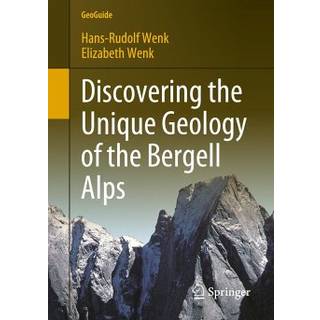 Discovering the Unique Geology of the Bergell Alps