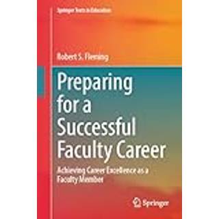Preparing for a Successful Faculty Career